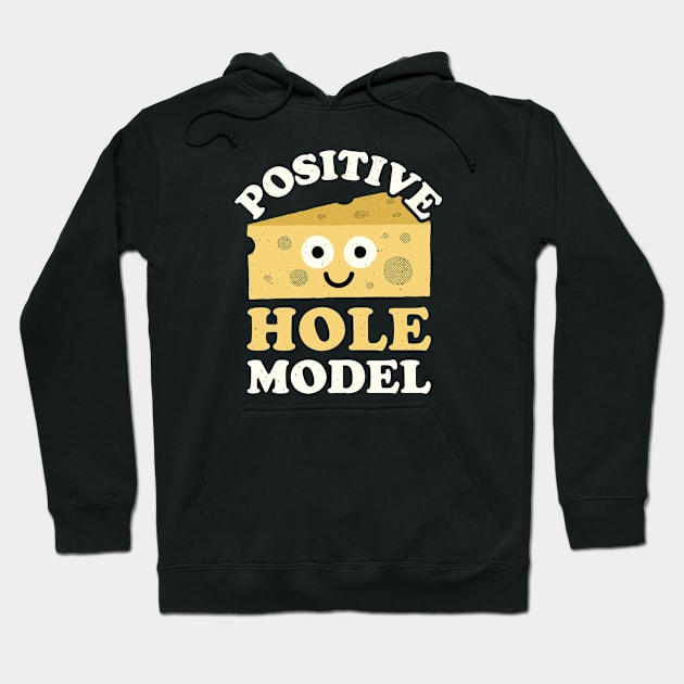 Positive Hole Model - Swiss Cheese Lover Hoodie by Tom Thornton